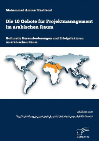 Könyv 10 Gebote fur Projektmanagement im arabischen Raum Ammar Kashkoul