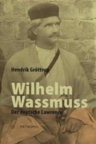 Knjiga Wilhelm Wassmuss Hendrik Gröttrup