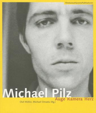 Kniha Michael Pilz (German-Language Edition Only) - Auge  Kamera Herz Moeller