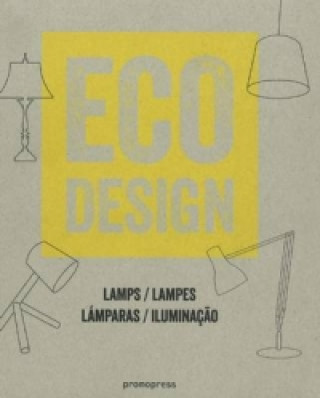 Kniha Eco Design: Lamps Ivy Liu