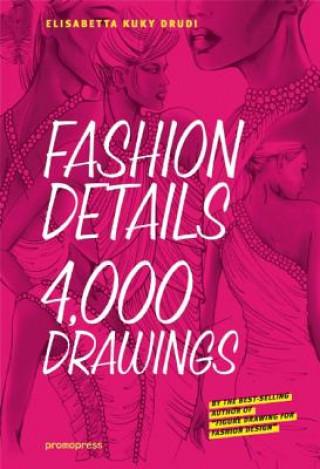 Książka Fashion Details 4,000 Drawings Elisabetta Drudi