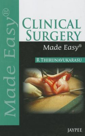 Könyv Clinical Surgery  Made Easy R Thirunavukarasu