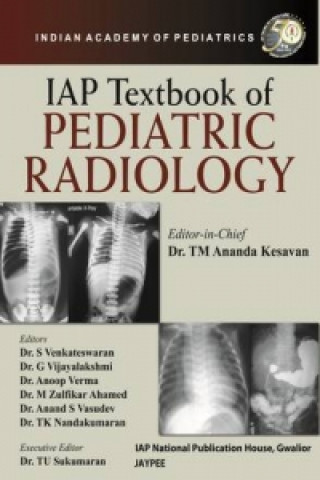 Könyv IAP Textbook of Pediatric Radiology T M Ananda Kesavan