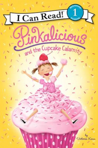 Könyv Pinkalicious and the Cupcake Calamity Victoria Kann