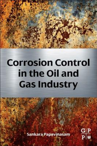 Książka Corrosion Control in the Oil and Gas Industry Sankara Papavinasam