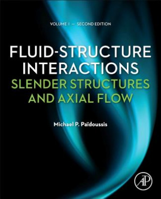 Kniha Fluid-Structure Interactions Michael Paidoussis