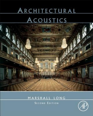 Könyv Architectural Acoustics Marshall Long