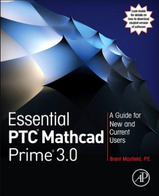 Kniha Essential PTC (R) Mathcad Prime (R) 3.0 Brent Maxfield