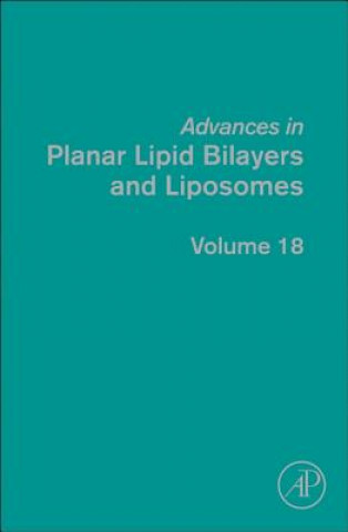 Könyv Advances in Planar Lipid Bilayers and Liposomes Ales Iglic