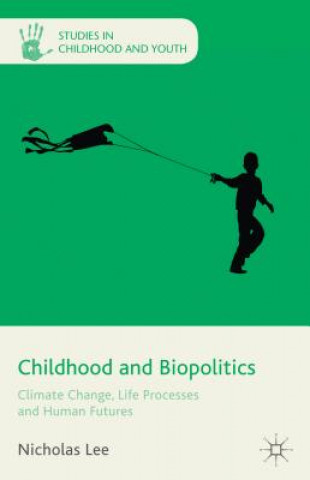 Carte Childhood and Biopolitics Nicholas Lee