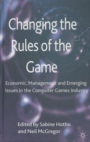 Книга Changing the Rules of the Game Sabine Hotho