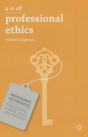 Kniha A-Z of Professional Ethics Richard Hugman