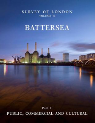 Buch Survey of London: Battersea Andrew Saint