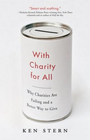 Книга With Charity For All Ken Stern