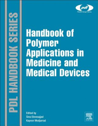 Kniha Handbook of Polymer Applications in Medicine and Medical Devices Sina Ebnesajjad