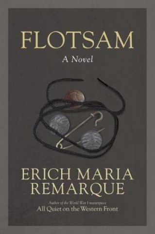 Könyv Flotsam Erich Maria Remarque