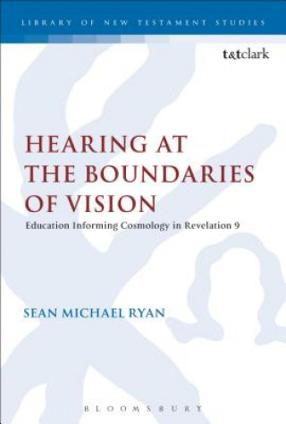 Kniha Hearing at the Boundaries of Vision Sean Michael Ryan