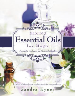 Książka Mixing Essential Oils for Magic Sandra Kynes