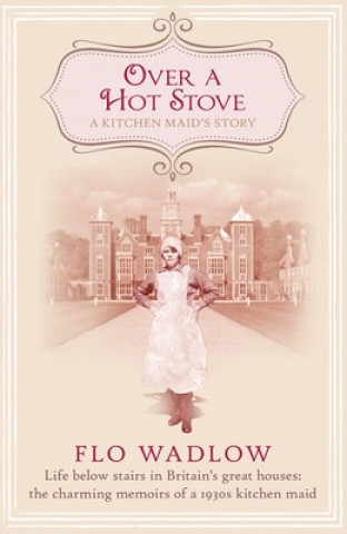 Книга Over a Hot Stove Flo Wadlow