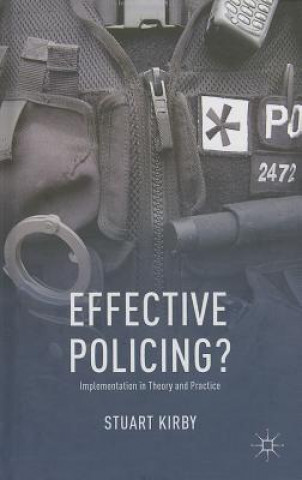 Kniha Effective Policing? Stuart Kirby