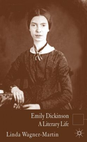 Kniha Emily Dickinson Linda Wagner Martin