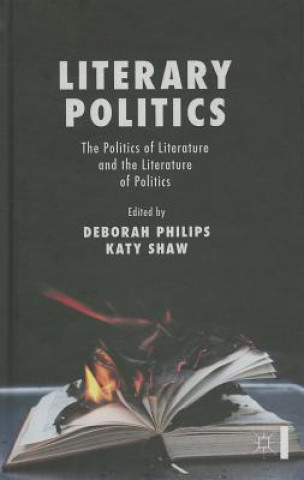 Kniha Literary Politics Deborah Philips