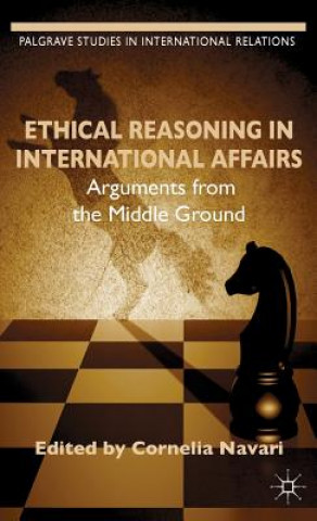 Libro Ethical Reasoning in International Affairs Cornelia Navari