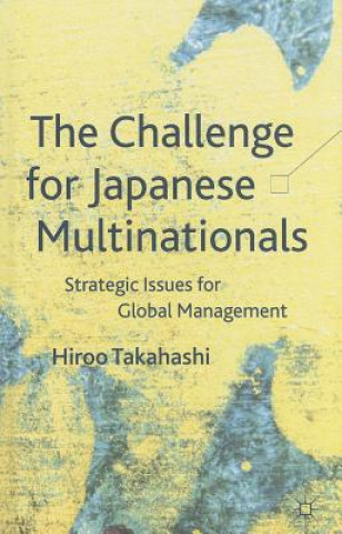 Könyv Challenge for Japanese Multinationals Hiroo Takahashi