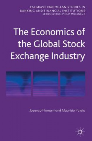 Kniha Economics of the Global Stock Exchange Industry Josanco Floreani