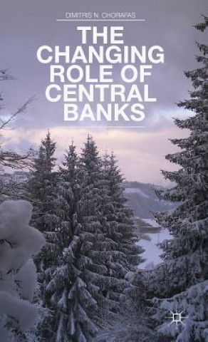 Carte Changing Role of Central Banks DimitrisN Chorafas