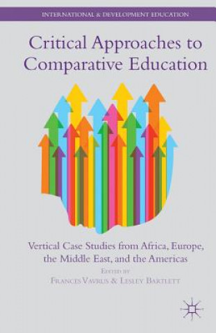 Knjiga Critical Approaches to Comparative Education Frances Vavrus