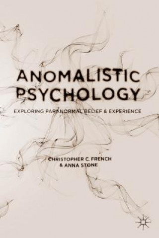 Kniha Anomalistic Psychology ChristopherC French