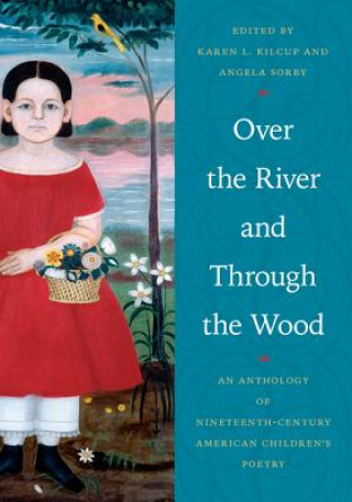 Kniha Over the River and Through the Wood Karen Kilcup