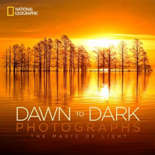 Könyv National Geographic Dawn to Dark Photographs National Geographic