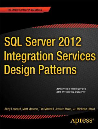 Knjiga SQL Server 2012 Integration Services Design Patterns Andy et al Leonard
