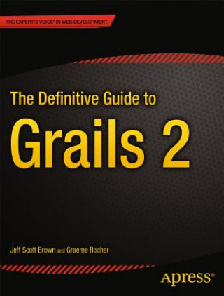 Carte Definitive Guide to Grails 2 Jeff Brow