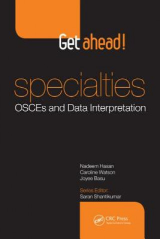 Könyv Get ahead! Specialties: OSCEs and Data Interpretation Saran Shantikumar