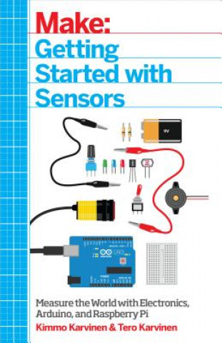 Knjiga Getting Started with Sensors Tero Karvinen
