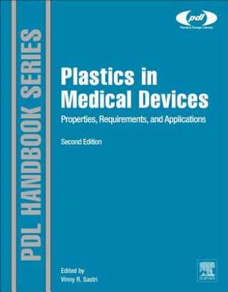 Knjiga Plastics in Medical Devices Vinny R. Sastri