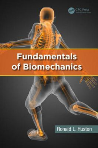 Książka Fundamentals of Biomechanics Ronald L Huston