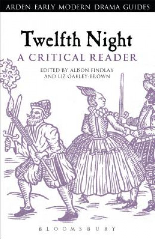 Buch Twelfth Night: A Critical Reader Alison Findlay