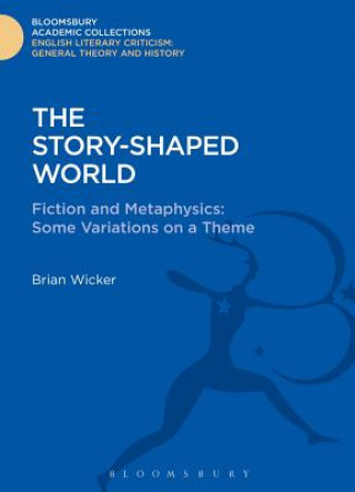 Kniha Story-Shaped World Brian Wicker