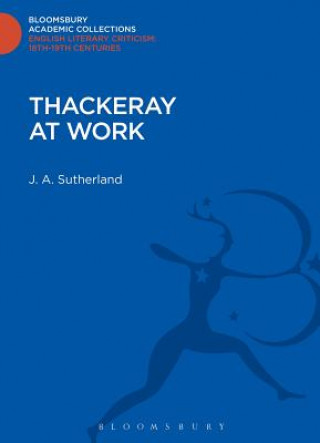 Knjiga Thackeray at Work J A Sutherland