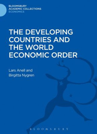 Kniha Developing Countries and the World Economic Order Lars Anell