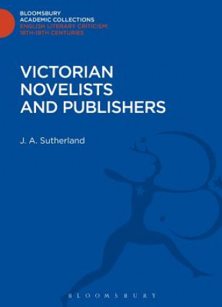 Knjiga Victorian Novelists and Publishers J A Sutherland