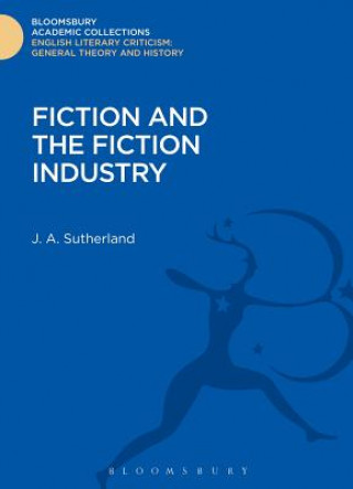 Könyv Fiction and the Fiction Industry J. A. Sutherland