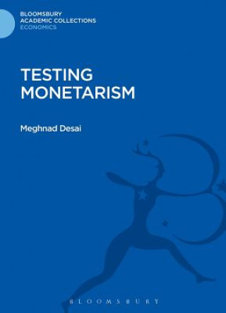 Книга Testing Monetarism Meghnad Desai