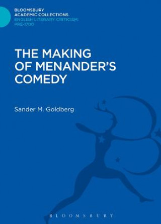 Könyv Making of Menander's Comedy Sander Goldberg