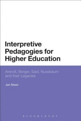 Книга Interpretive Pedagogies for Higher Education Jon Nixon