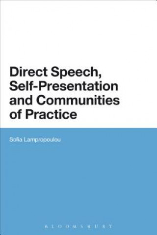 Knjiga Direct Speech, Self-presentation and Communities of Practice Sofia Lampropoulou